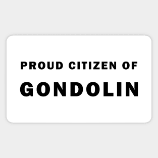 Proud Citizen of Gondolin Magnet